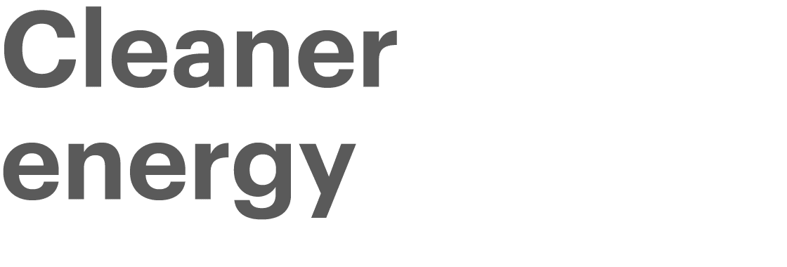 Cleaner energy 