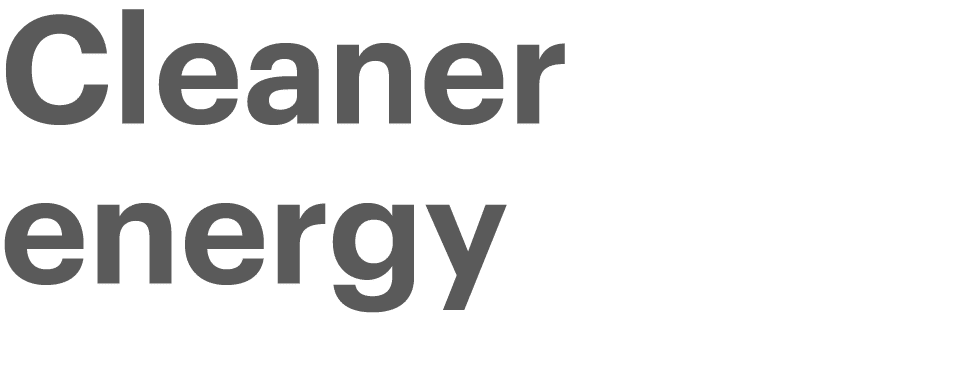 Cleaner energy 