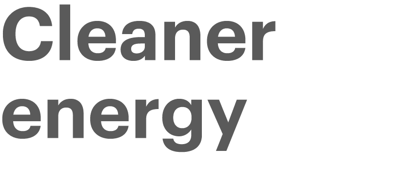 Cleaner energy 