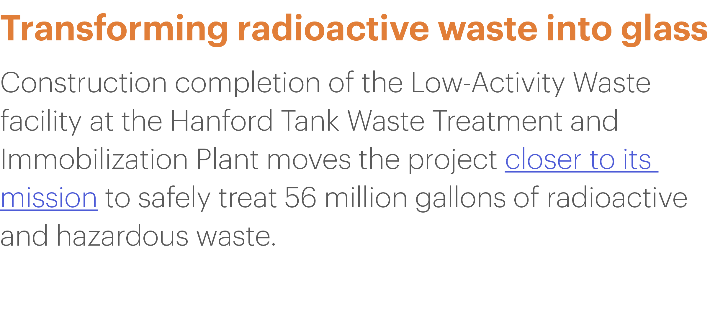 Transforming radioactive waste into glass Construction completion of the Low-Activity Waste facility at the Hanford T   