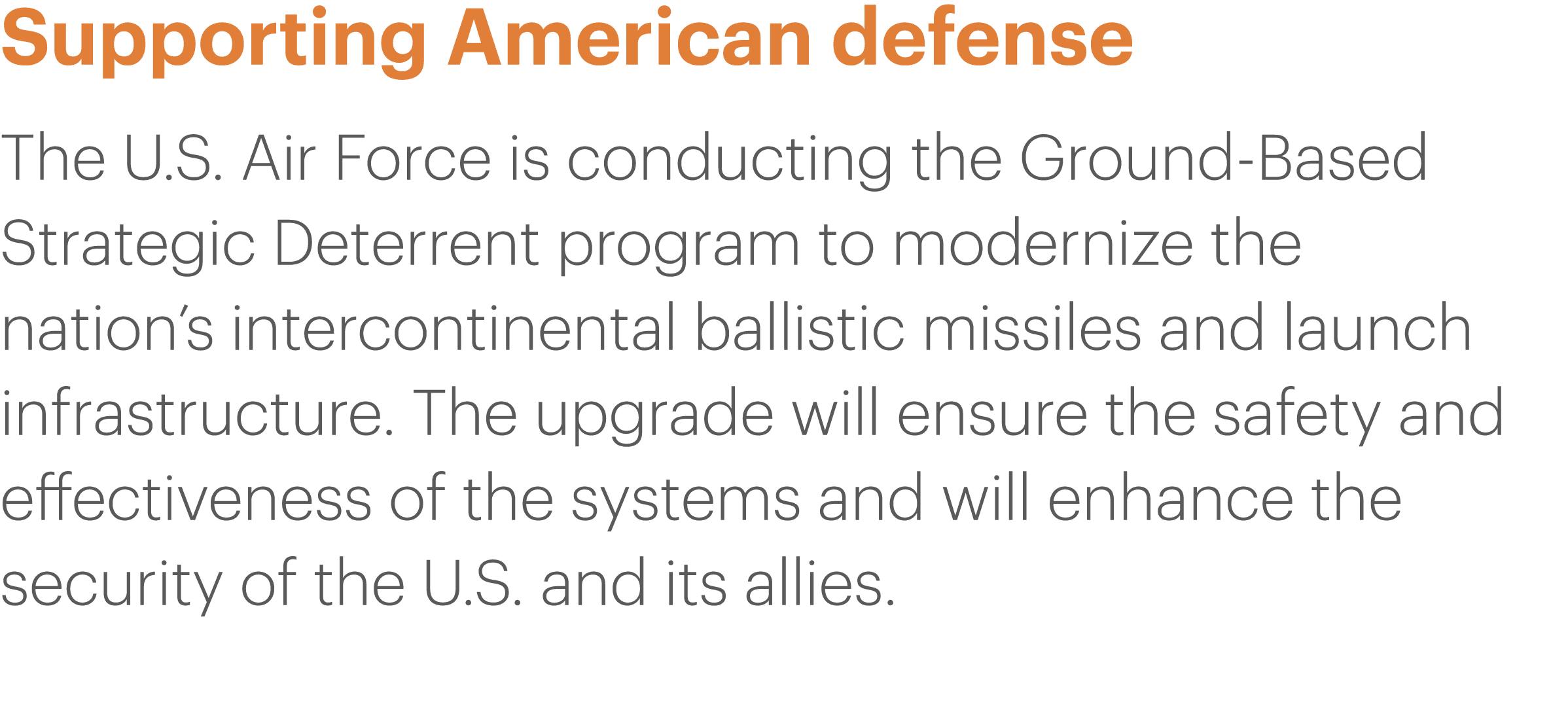 Supporting American defense The U S  Air Force is conducting the Ground-Based Strategic Deterrent program to moderniz   