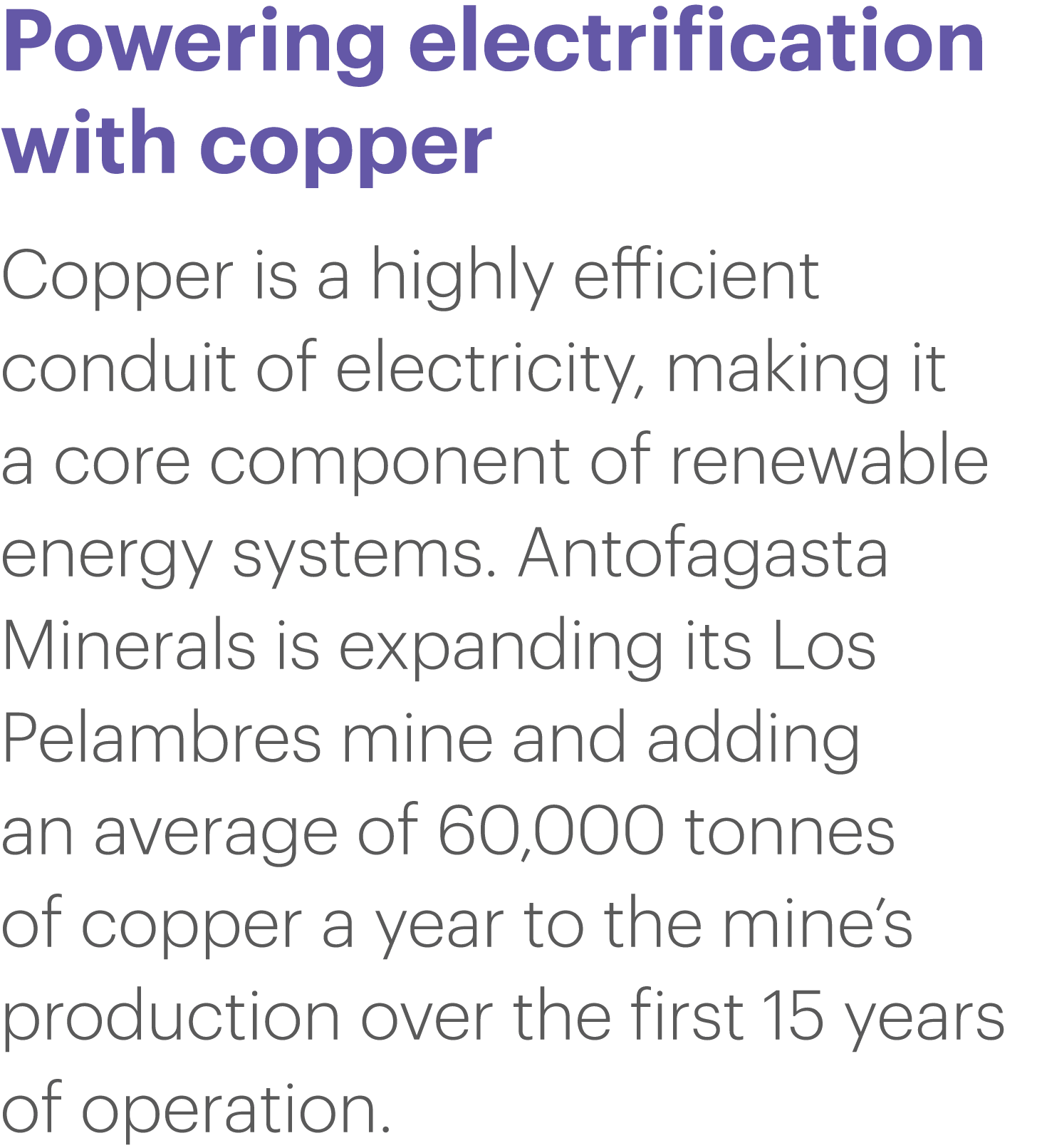Powering electrification with copper Copper is a highly efficient conduit of electricity, making it a core component    