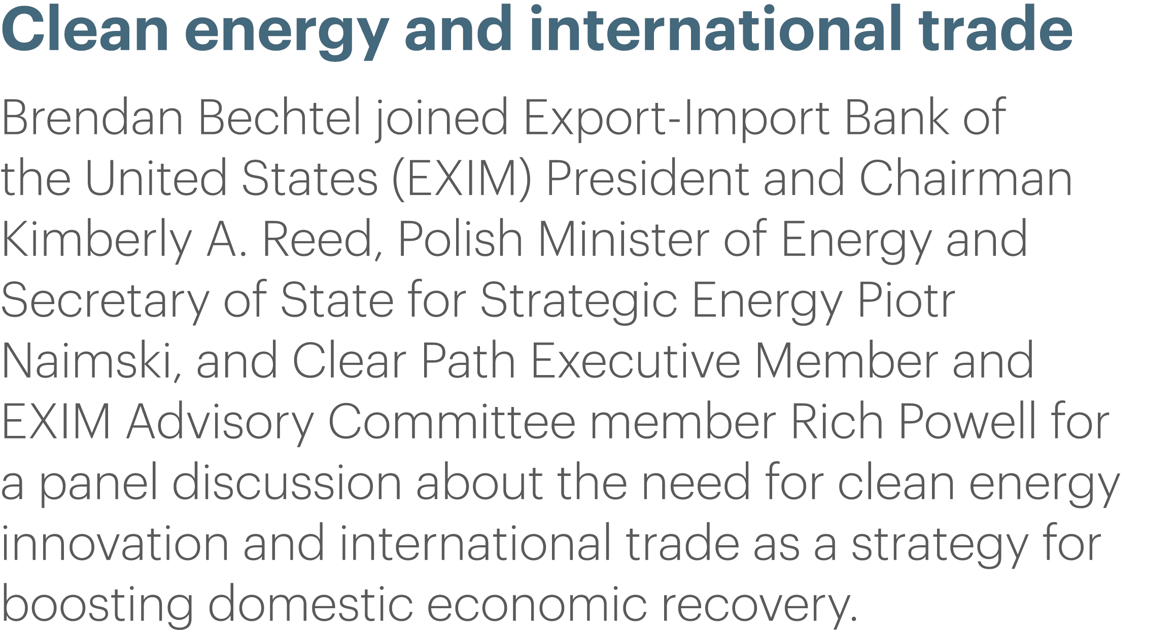 Clean energy and international trade Brendan Bechtel joined Export-Import Bank of the United States (EXIM) President    