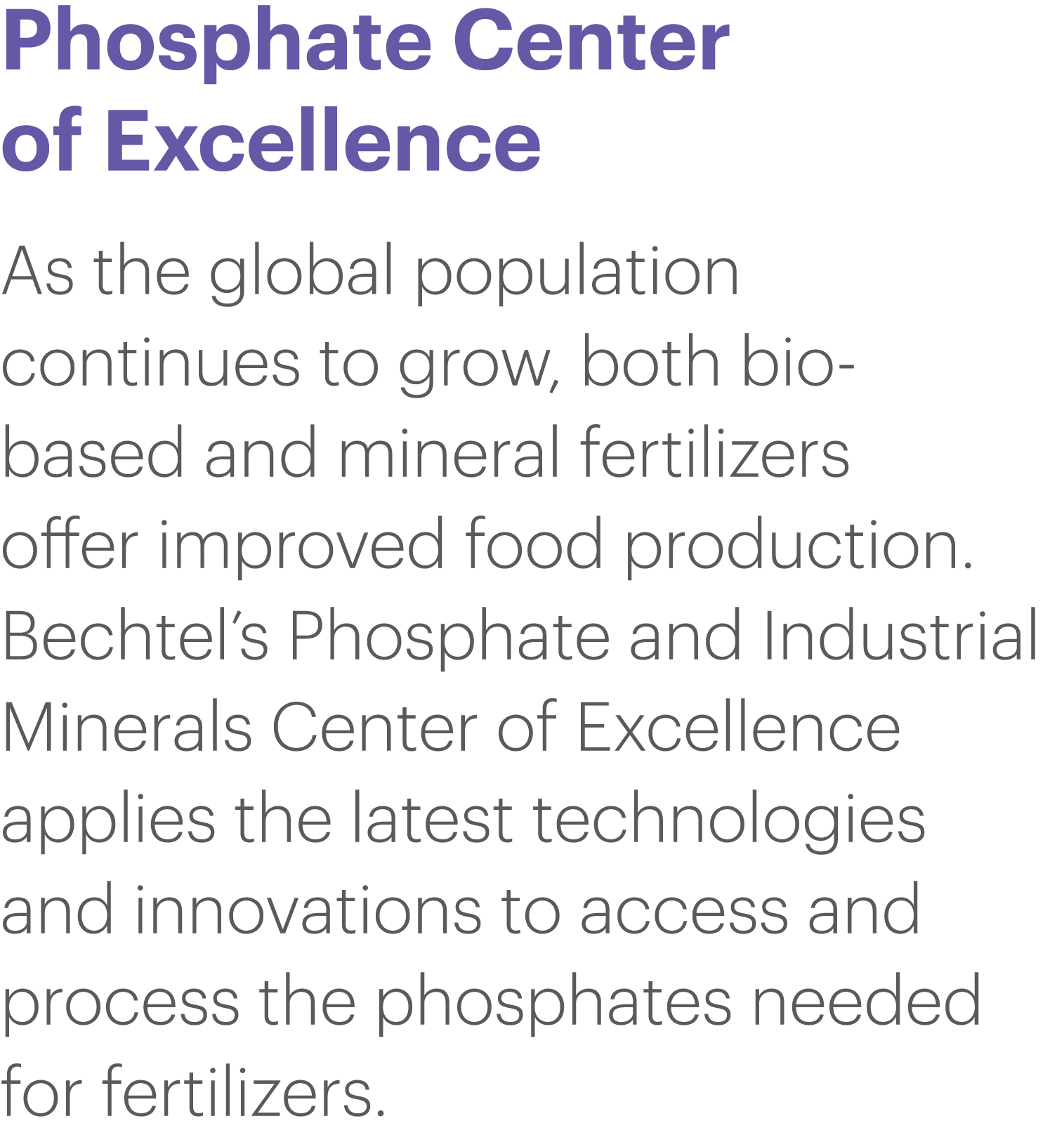 Phosphate Center of Excellence As the global population continues to grow, both bio-based and mineral fertilizers off   