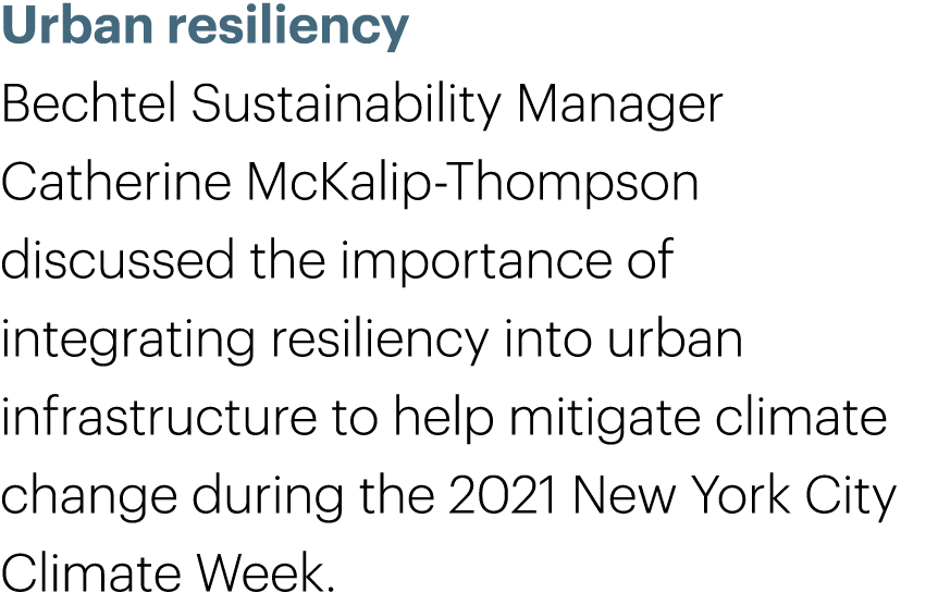 Urban resiliency Bechtel Sustainability Manager Catherine McKalip-Thompson discussed the importance of integrating re...