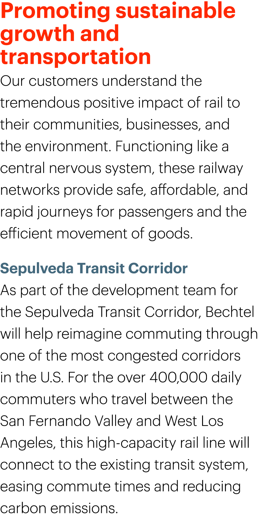 Promoting sustainable growth and transportation Our customers understand the tremendous positive impact of rail to th...