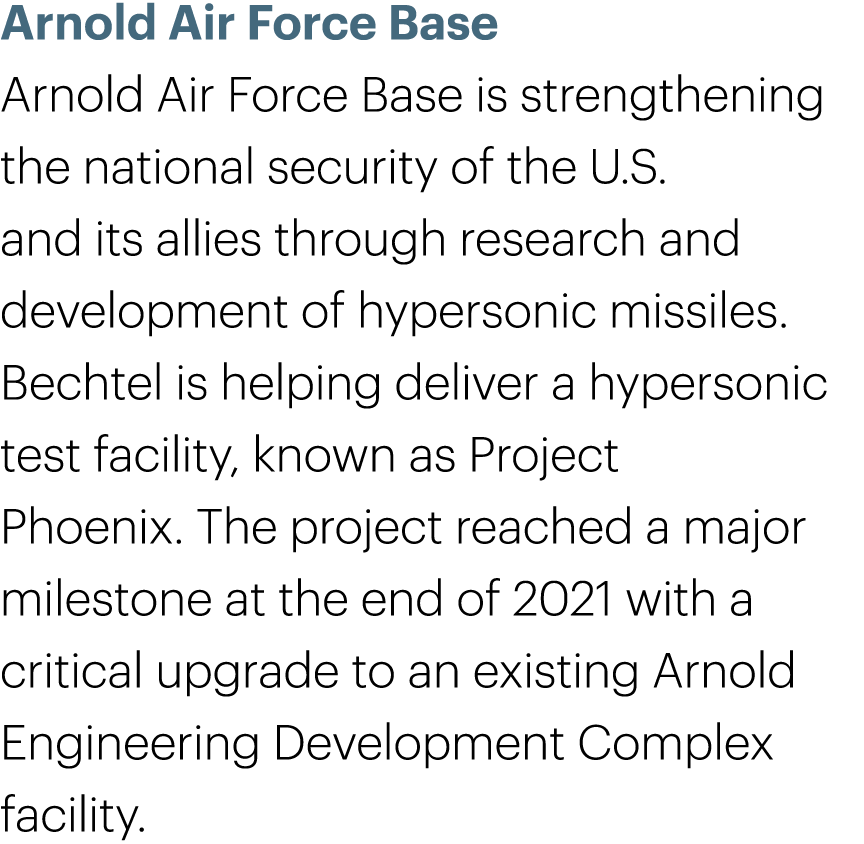 Arnold Air Force Base Arnold Air Force Base is strengthening the national security of the U.S. and its allies through...