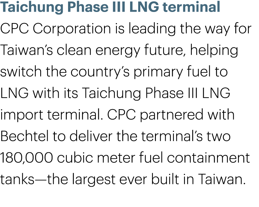 Taichung Phase III LNG terminal CPC Corporation is leading the way for Taiwan’s clean energy future, helping switch t...